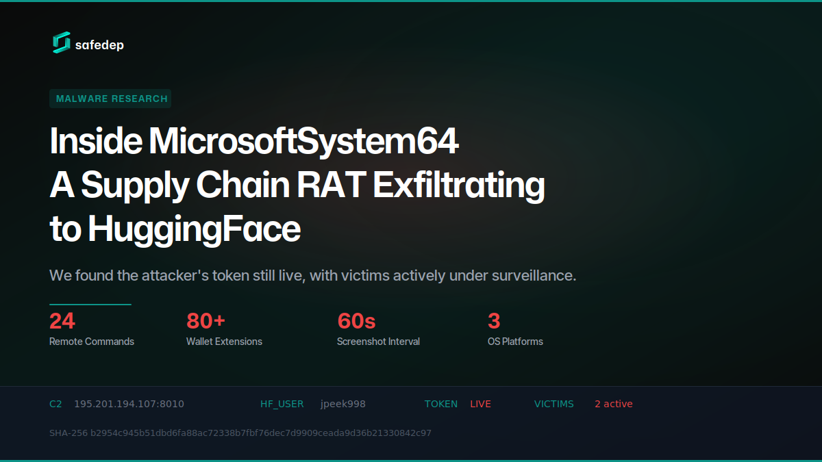 Inside MicrosoftSystem64: A Supply Chain RAT Exfiltrating to HuggingFace